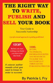 The Right Way to Write, Publish and Sell Your Book