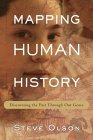 Mapping Human History, by Steve Olson